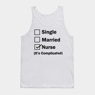 Nurse Single Married It's Complicated Tank Top